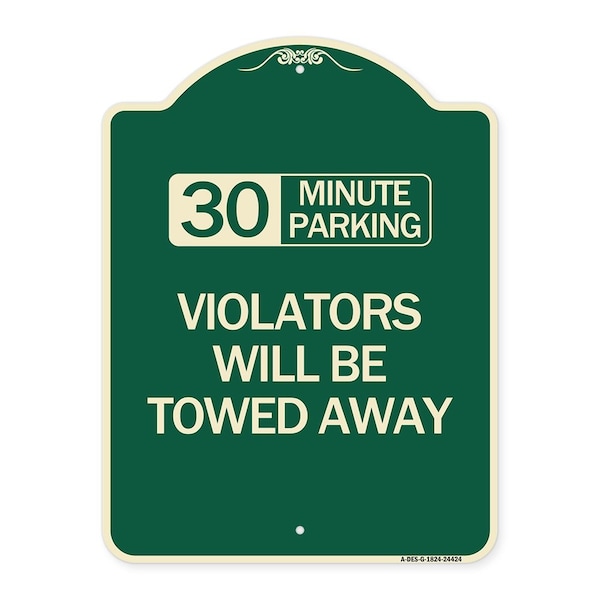 Signmission 30 Minute Parking Violators Will Towed Away Heavy-Gauge Aluminum Sign, 24" x 18", G-1824-24424 A-DES-G-1824-24424 - main